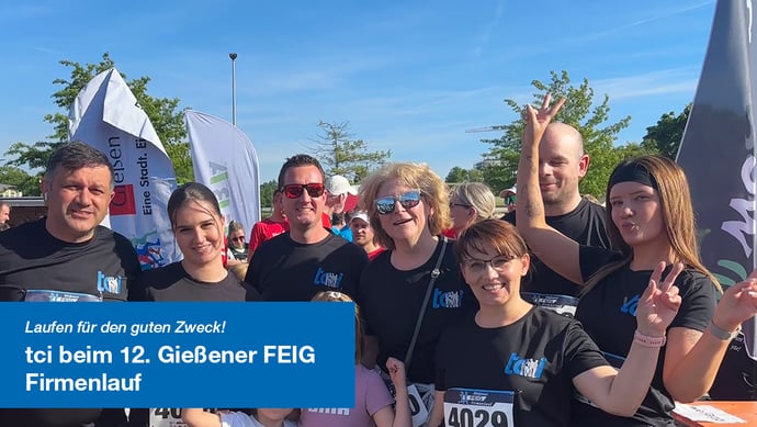 Global denken, lokal rennen – tci beim 12. Gießener FEIG Firmenlauf